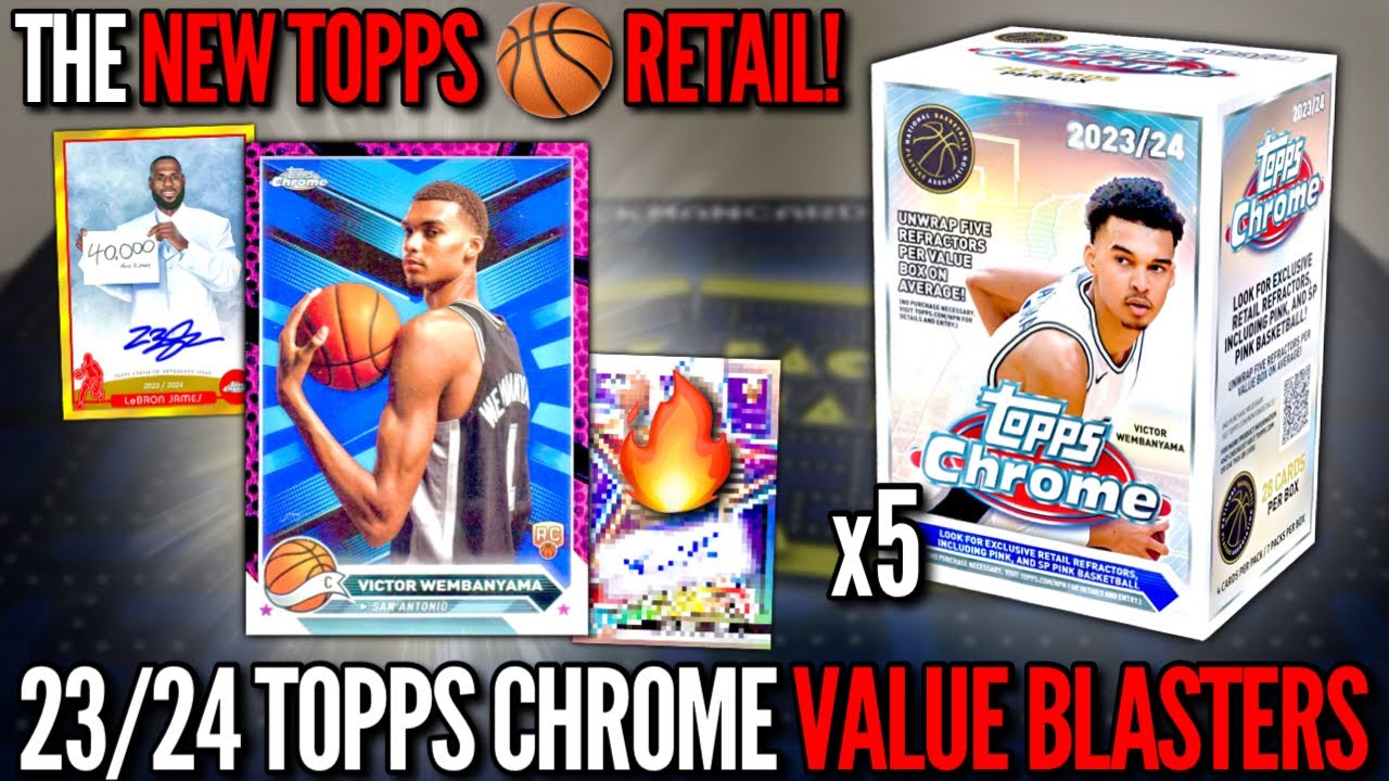 THE FIRST TOPPS BASKETBALL RETAIL BOXES (BIG AUTO)! 😱🔥 2023-24 Topps Chrome Value Blaster Review x5