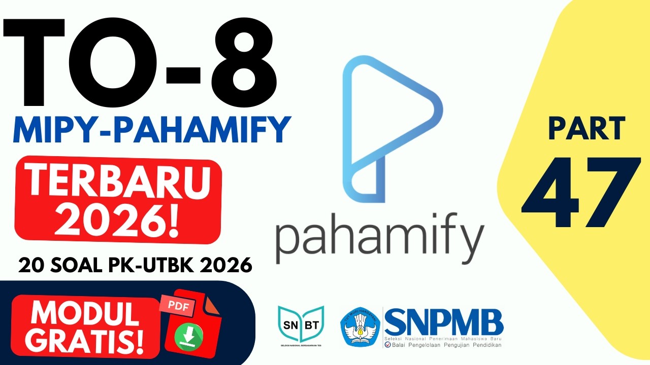 PK SNBT 2026 TERBARU 🔥 Try Out Pahamify MIPY 8 Part 47 | Pembahasan Lengkap Pengetahuan Kuantitatif
