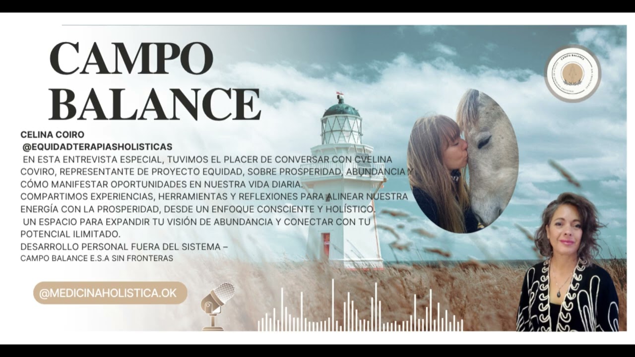 CAMPO BALANCE ILUMINANDO SENDEROS ENTREVISTAS A TERAPUETAS HOLISTICOS DE TODO EL MUNDO