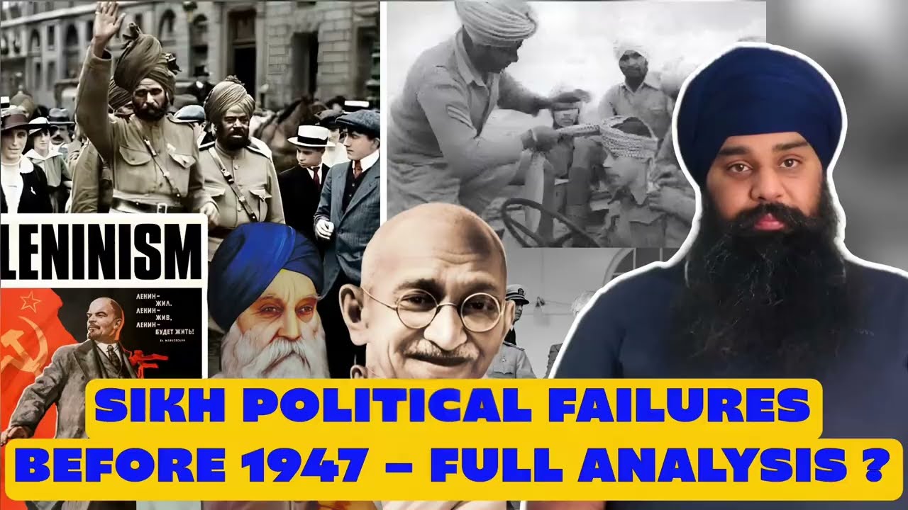 Sikh leadership Political Failures before 1947! Full Analysis