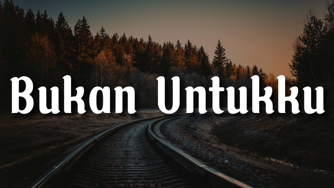 Bukan Untukku -  Hyper Act (Lirik) ||  Insan Kau Cinta,  Adakah Ini Mimpi &hellip;(Mix)