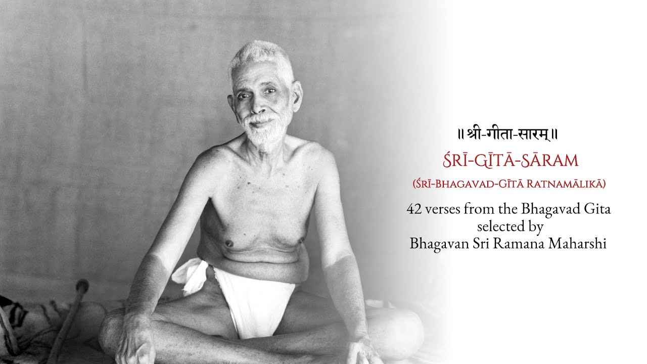 Sri Gita Saram — Verses from the Bhagavad Gita selected by Bhagavan Sri Ramana Maharshi
