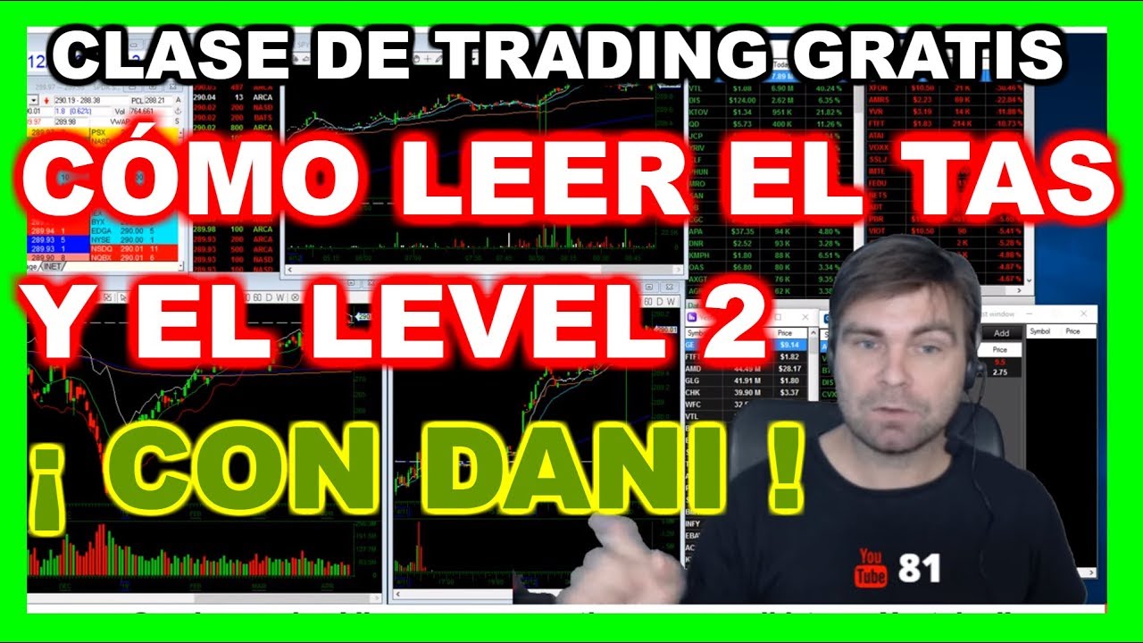 Cómo Aprender TRADING desde Cero  🔴  Cómo leer el TAS y el LEVEL 2 🔴 Trading LATINO