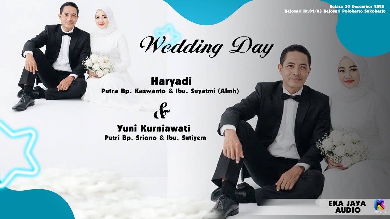 🔴📡LIVE WEDDING HARYADI & YUNI II EKA JAYA SOUND SYSTEM ||  KINKIN PRODUCTION ||