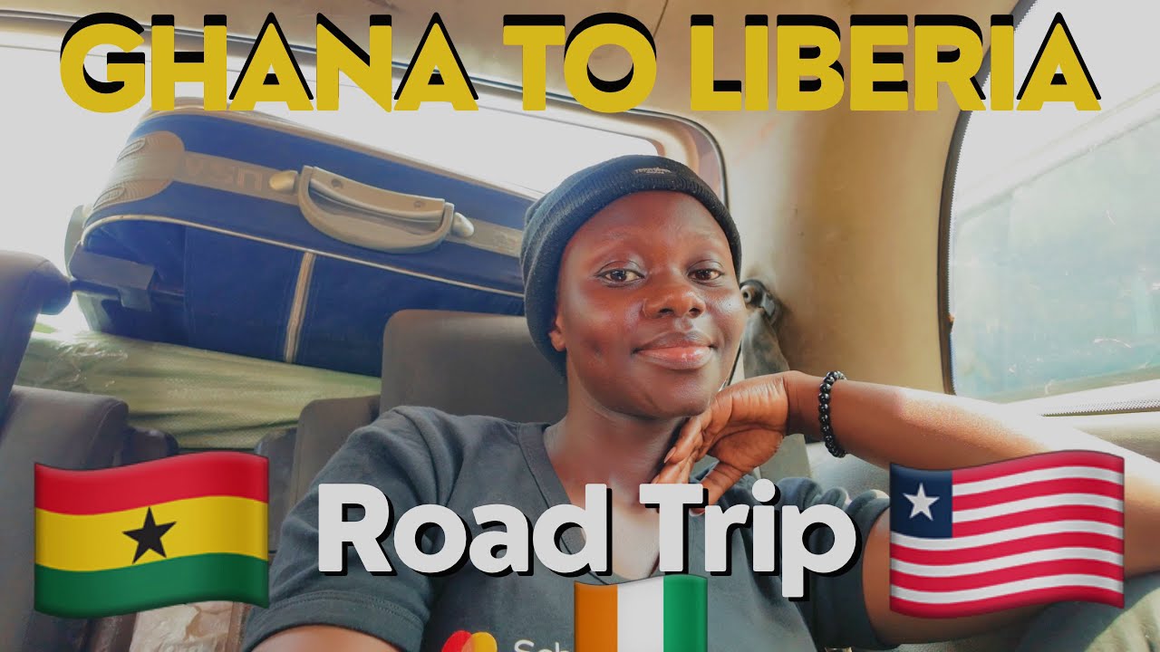 Travelling From GHANA To LIBERIA By Road // EP1 Through Cote D'Ivoire
