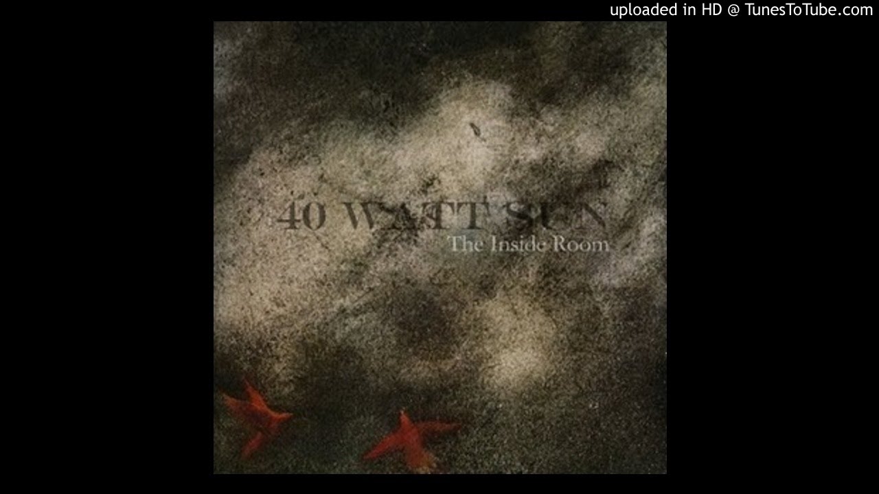 40 Watt Sun - Between Times