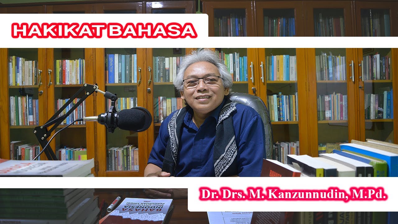 HAKIKAT BAHASA : PENGERTIAN, FUNGSI, JENIS DAN MANFAAT BAHASA