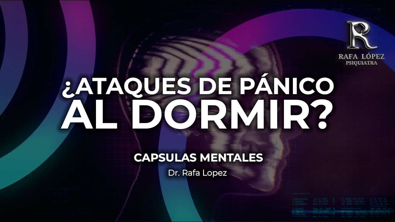 Ataques de pánico mientras duermes: no estás sola(o)