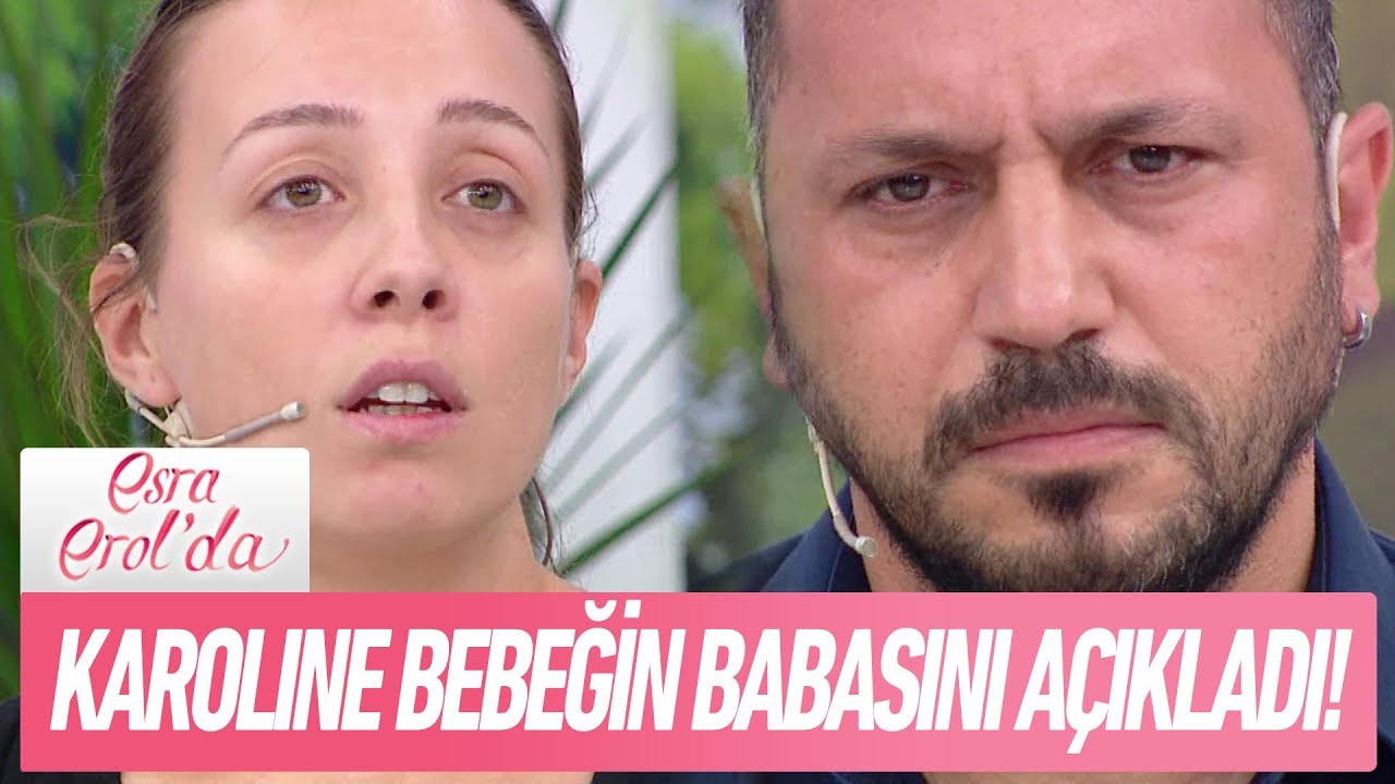 Karoline bebeğinin gerçek babasını açıkladı! - 15 Eylül 2017
