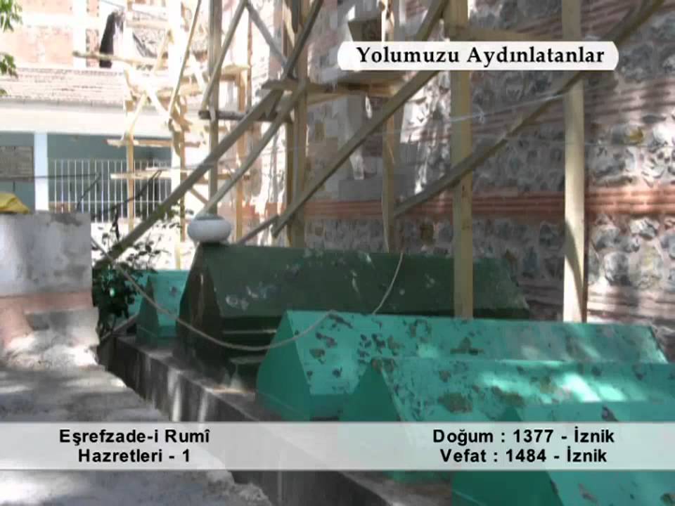 EŞREFZADE RUMI HAZRETLERİ 1 (YOLUMUZU AYDINLATANLAR)