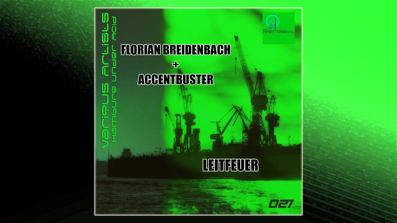 Florian Breidenbach & Accentbuster - Leitfeuer (HHertzSignal 027)