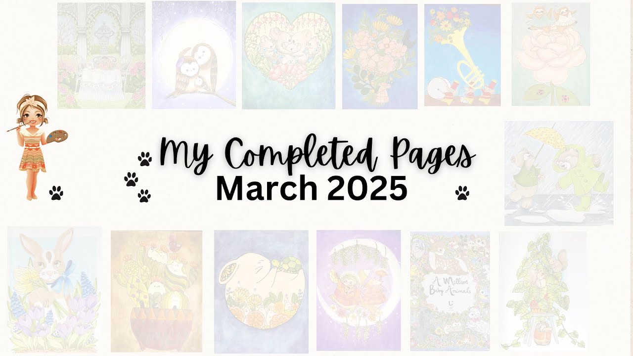 My finished coloring pages April 2025 -13 Pages!