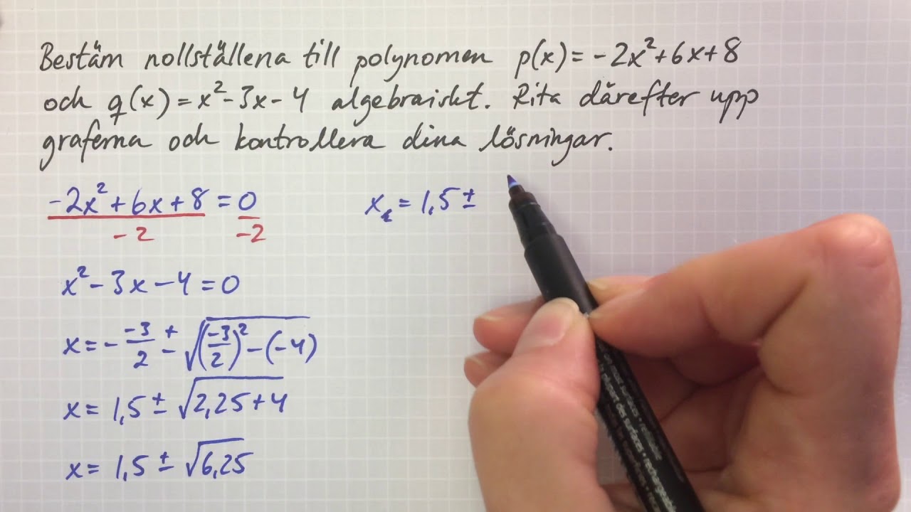 9 Bestämma nollställen algebraiskt
