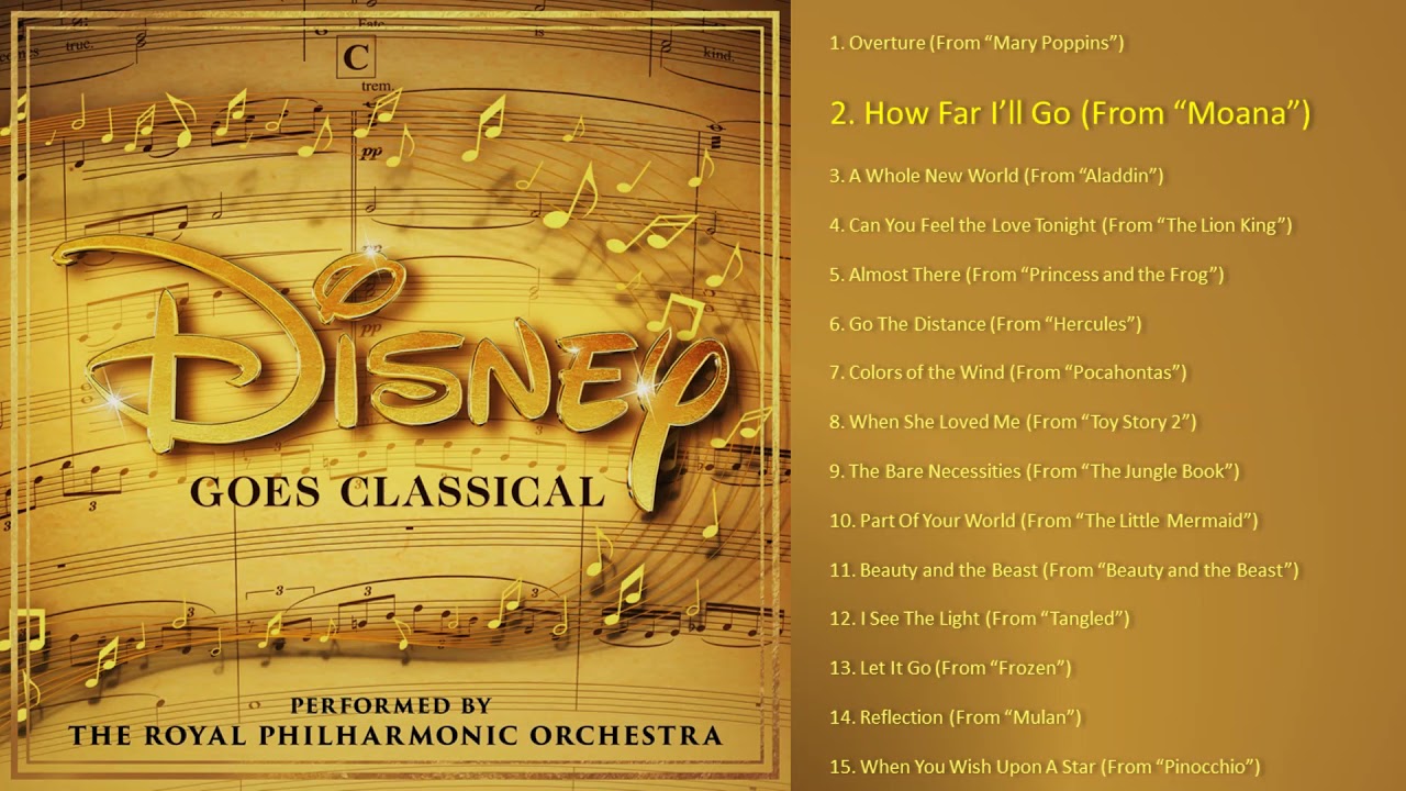 Disney Goes Classical 2. How Far I’ll Go (From “Moana”)