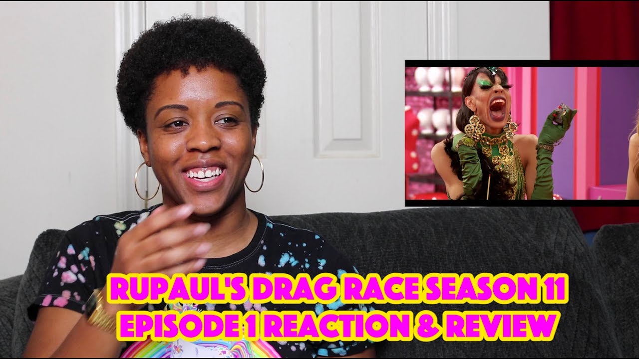 RuPaul's Drag Race S11 : Ep 1, "Whatcha Unpackin'?" Reaction & Review