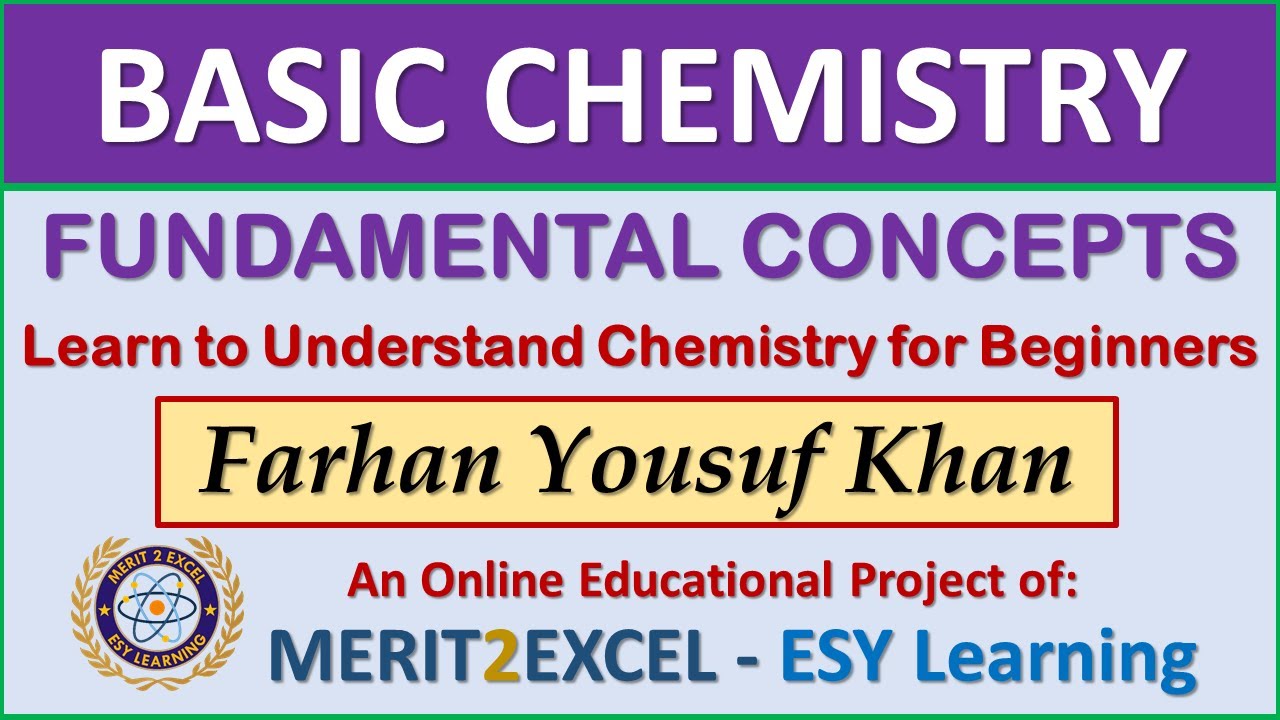 Basic Chemistry - Complete | Farhan Yousuf Khan | ESY Learning