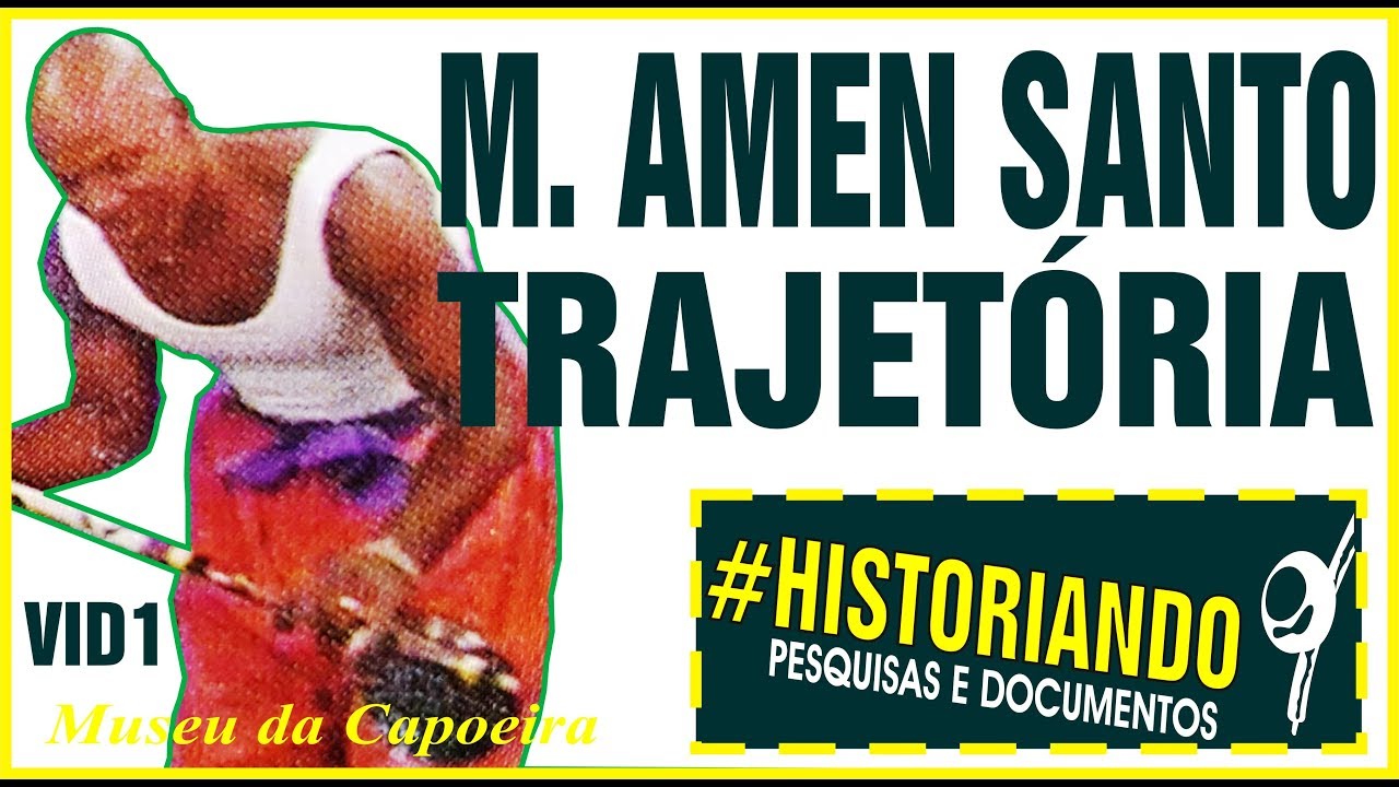 Mestre Amen Santo, A trajetória  - VID1 - Play List Mestre Amen