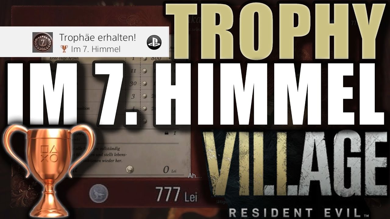 Resident Evil 8 Village Trophy Guide - Im 7. Himmel Troph&auml;e deutsch 777 7.777 77.777 Lei RE8 easy
