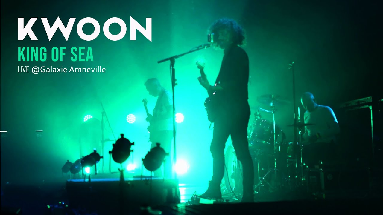 Kwoon - King Of Sea // Live Performance at Galaxie Amneville (FR)