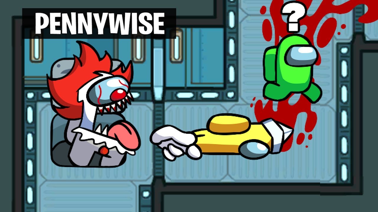 Don't Summon Pennywise The Clown... In Among Us