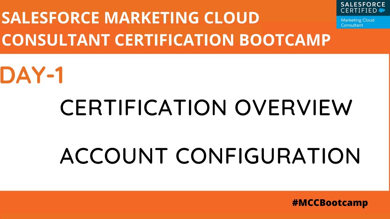 Marketing Cloud Consultant Certification Bootcamp - Day 1 - Account Configuration