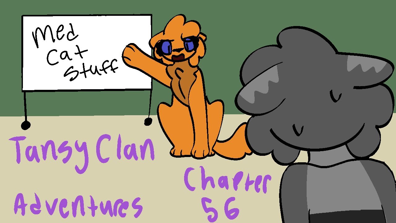 TansyClan Adventures: Chapter 56 (Arc 2 Ch 6)
