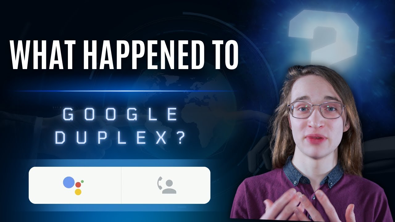 What Happened to Google Duplex?