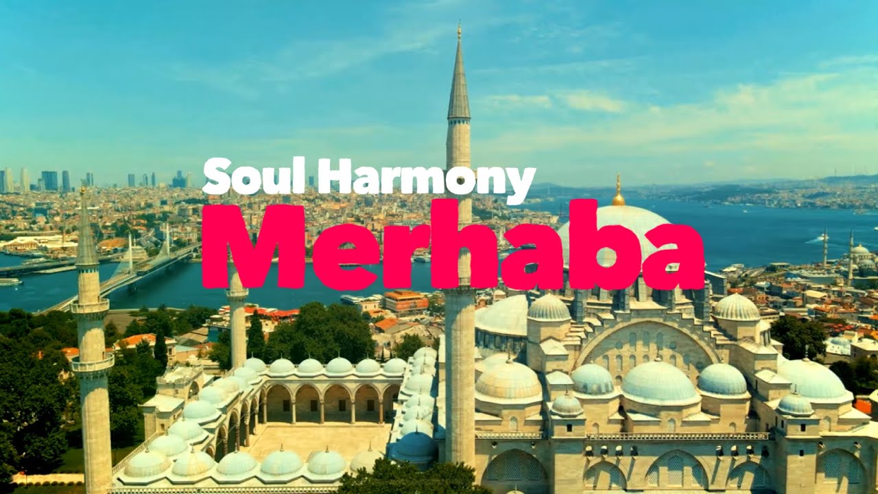 Soul Harmony 💚 Merhaba 🌿 TURKISH  VERSION of SOUL HARMONY - BUNA DIMINEATA 🌿 Peace and Love