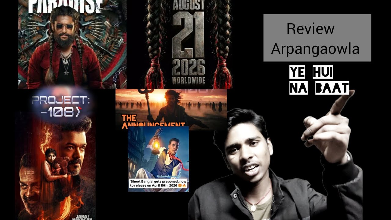 Reviews @ARPANGAOWALA। Postponed: NANI ,AKSHAY KUMAR। JANA NAYAGAN new cut । Project:-108,