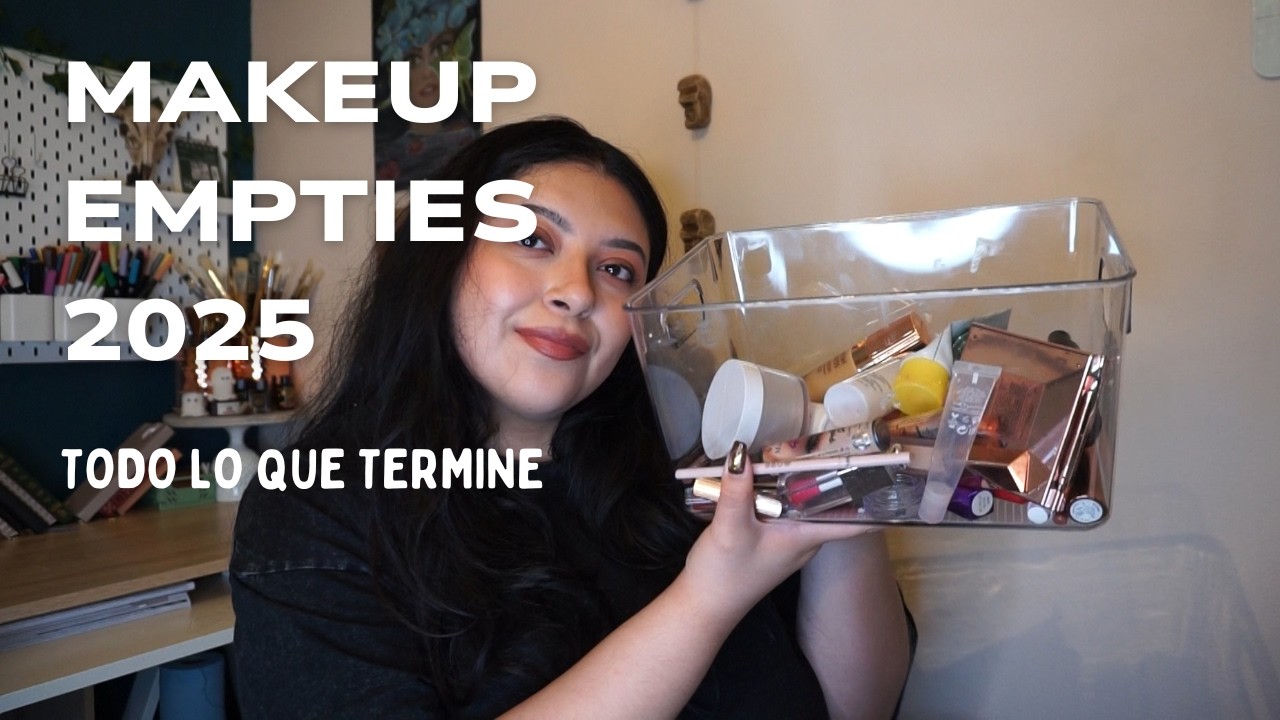 MAKEUP EMPTIES 2025 // todo lo que termine en maquillaje
