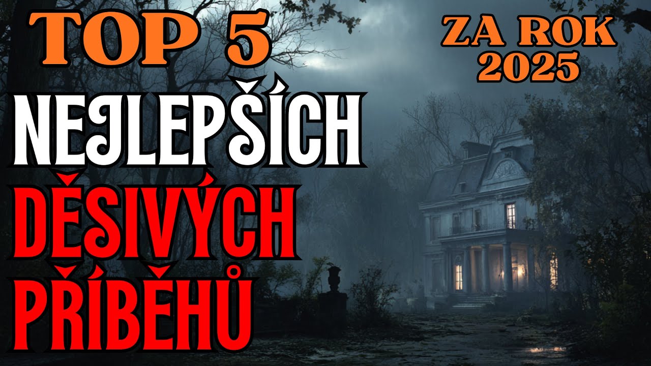 TOP 5 NEJLEPŠÍCH DĚSIVÝCH PŘÍBĚHŮ ROKU 2025