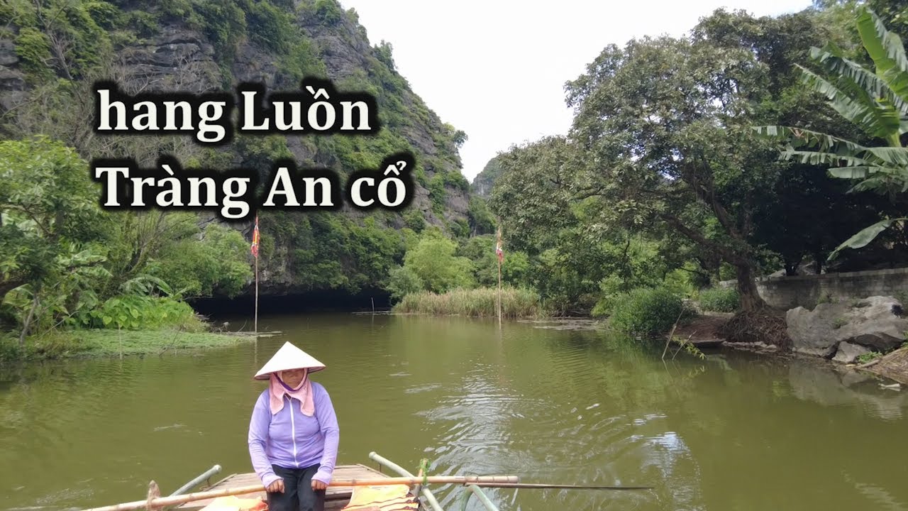 Khu du lịch Tràng An cổ trong vùng lõi cố đô Hoa Lư.