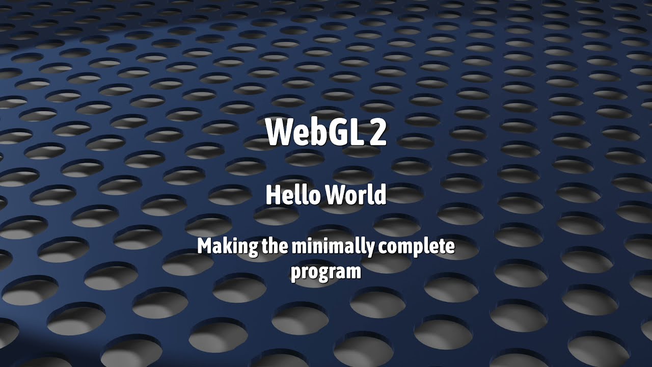 WebGL 2: Programs (Hello World)
