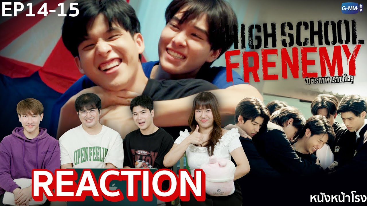 [EP.14+15] หวานมาก เขาดีกันแล้ว! #สกายนานิ  มิตรภาพคราบศัตรู  High School Frenemy REACTION 🖤