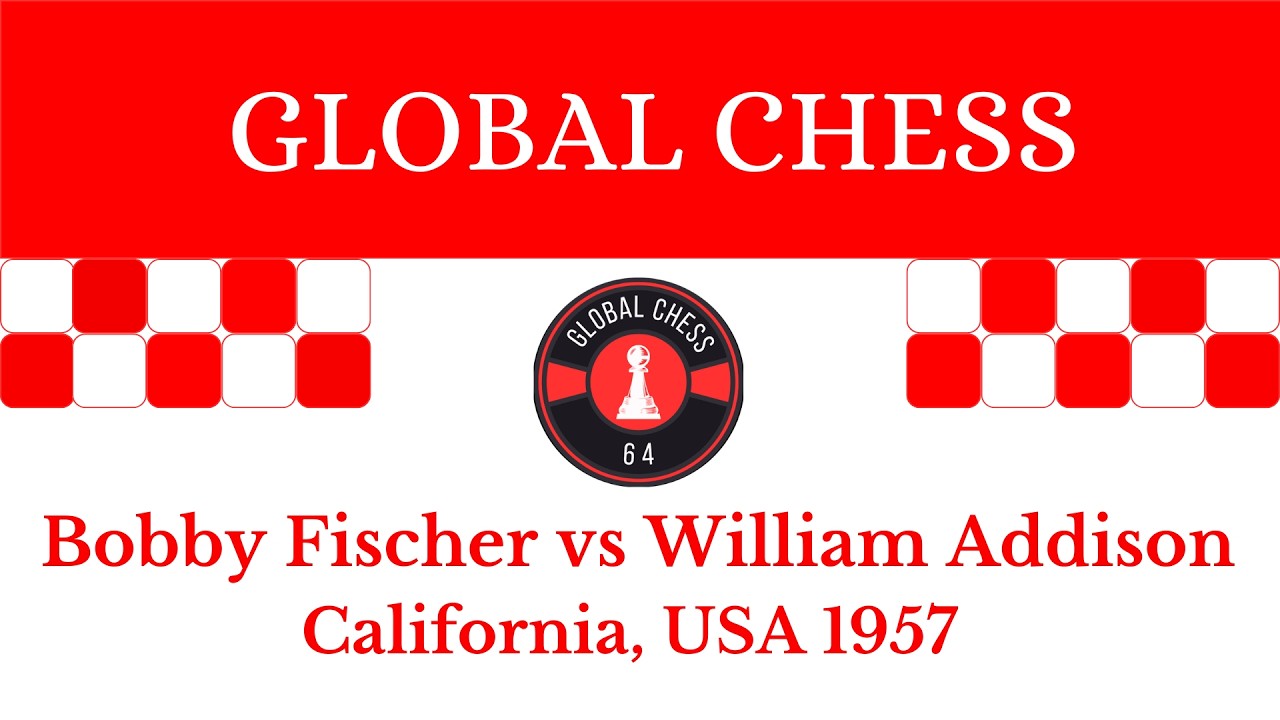 Bobby Fischer vs William Addison. California, USA 1957