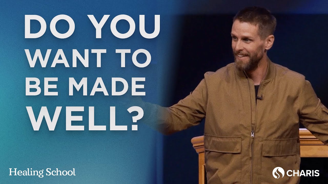 Do You Want to Be Made Well - Healing School with Jeremy Pearsons – July 26, 2023