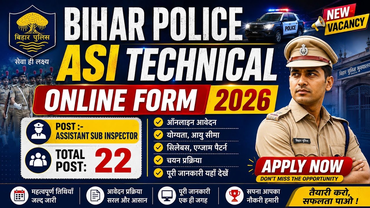 Bihar Police ASI Technical Online Form 2026 🔥 | 22 Post Apply Online Full Details