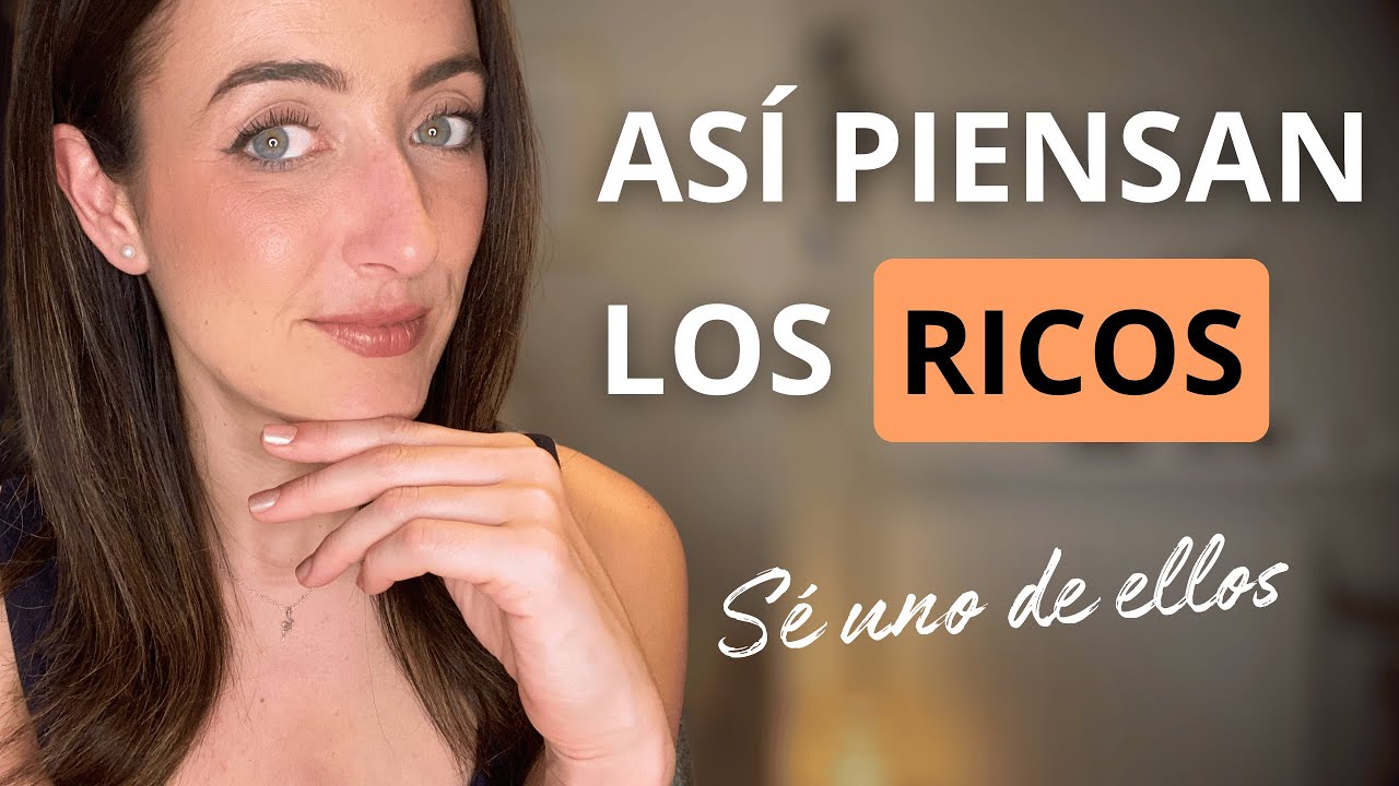 PIENSA y ACTÚA como lo hacen las personas ABUNDANTES y EXITOSAS