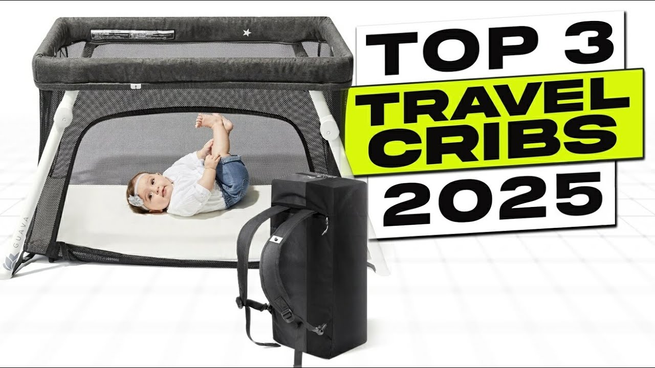 Top 3 BEST Travel Crib