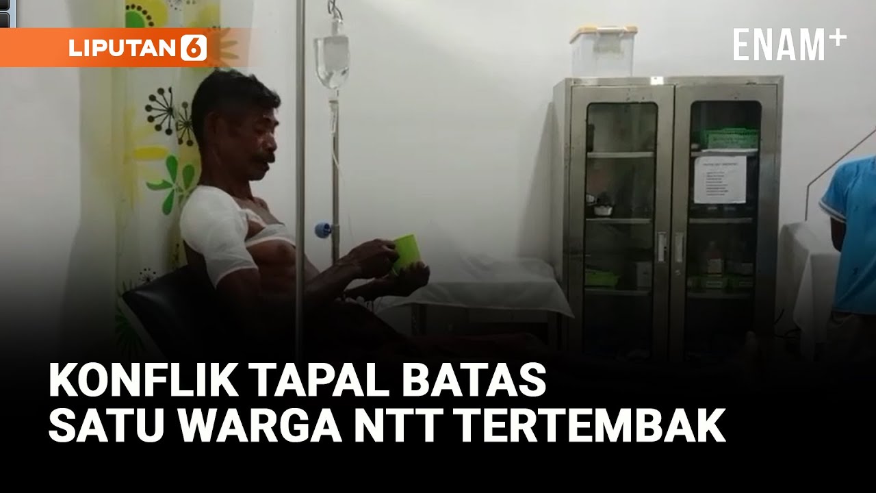 Ngeri Konflik Tapal Batas Indonesia dan Timor Leste, Satu Warga NTT Tertembak | Liputan6