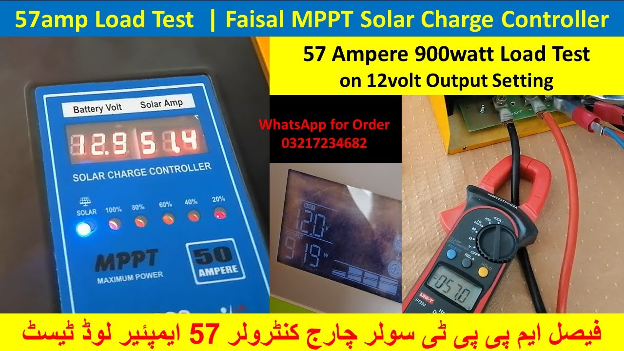 Faisal MPPT Solar Charge Controller | 57ampere Load Test | WhatsApp for Order 03217234682