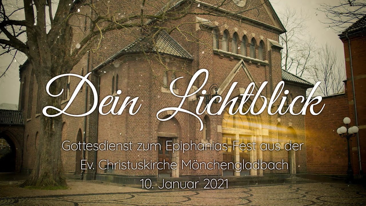 »Dein Lichtblick. Ein Gottesdienst zum Epiphaniasfest.«