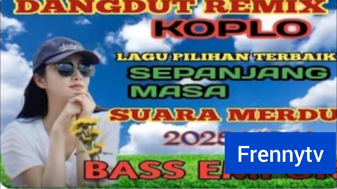 1 JAM NONSTOP DANGDUT KOPLO REMIX 🔥 LAGU LAWAS 🔥 PLAYLIST TRENDING