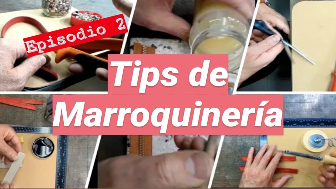 Tips de Marroquinería - EP 2 - CFP 410// Leather Goods tips. Alfredo Di Benedetto