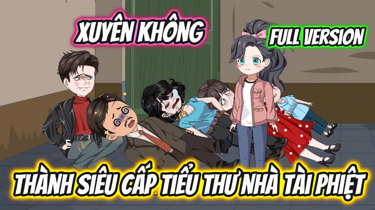 Xuy&ecirc;n Kh&ocirc;ng Th&agrave;nh Si&ecirc;u Cấp Tiểu Thư Nh&agrave; T&agrave;i Phiệt | 19 VietSub
