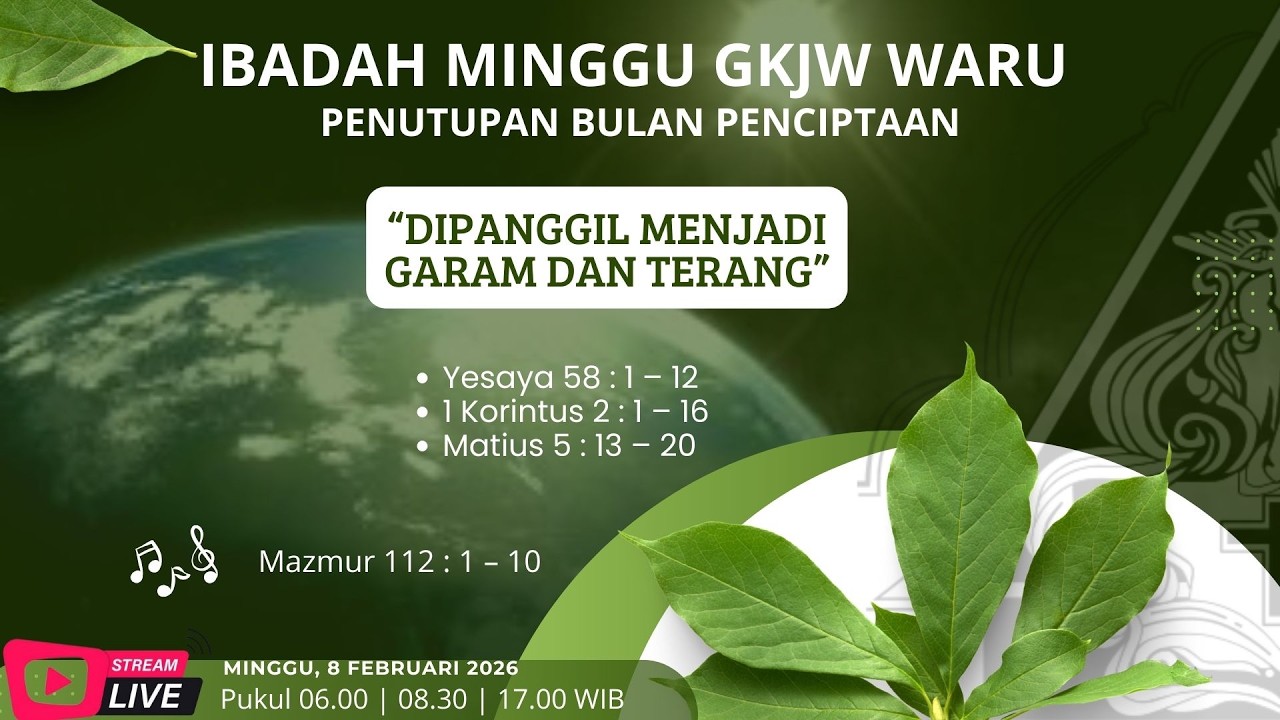 IBADAH MINGGU PENUTUPAN BULAN PENCIPTAAN | 8 FEBRUARI 2026 PUKUL 06.00WIB