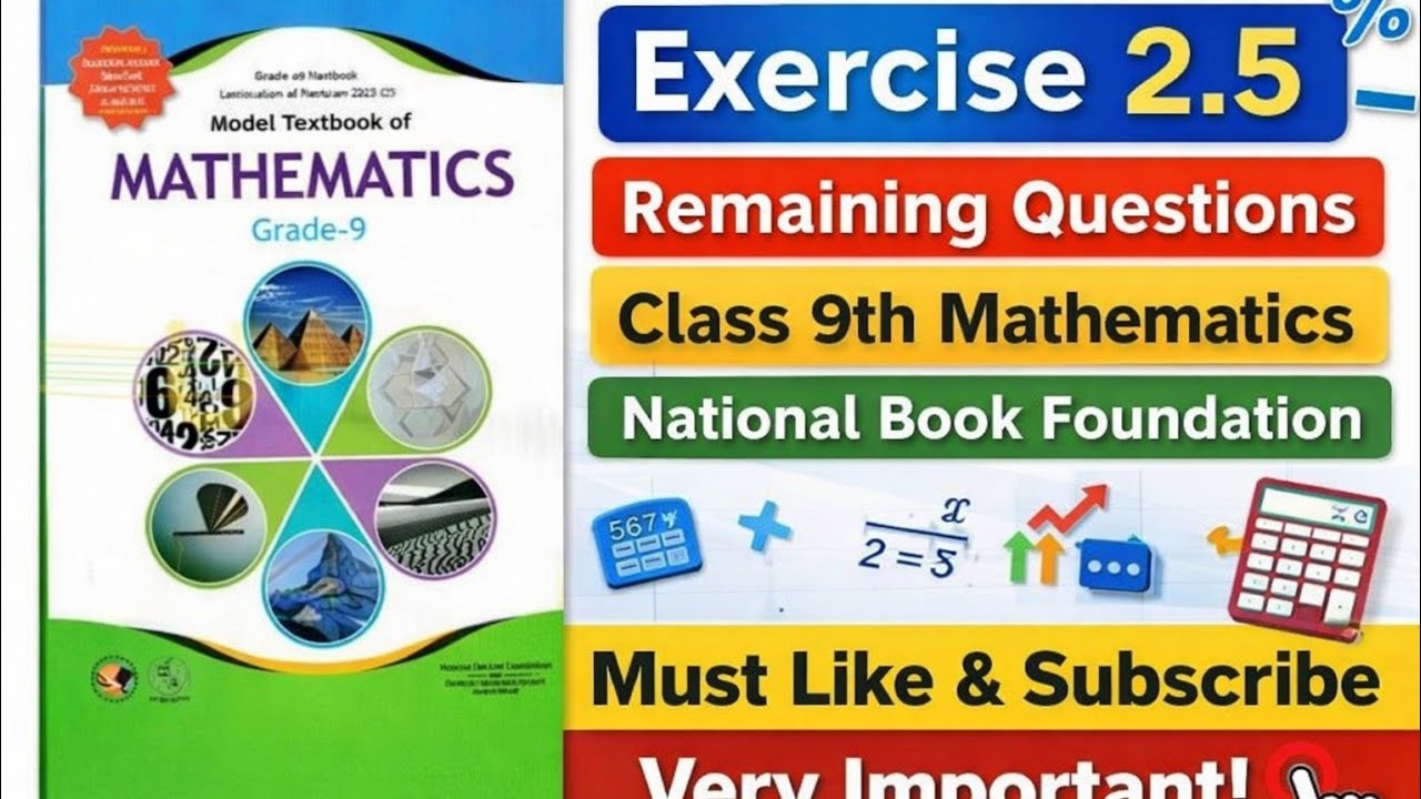 Class 9 Mathematics Exercise 2.5 Remaining Questions | National Book Foundation | Very Important