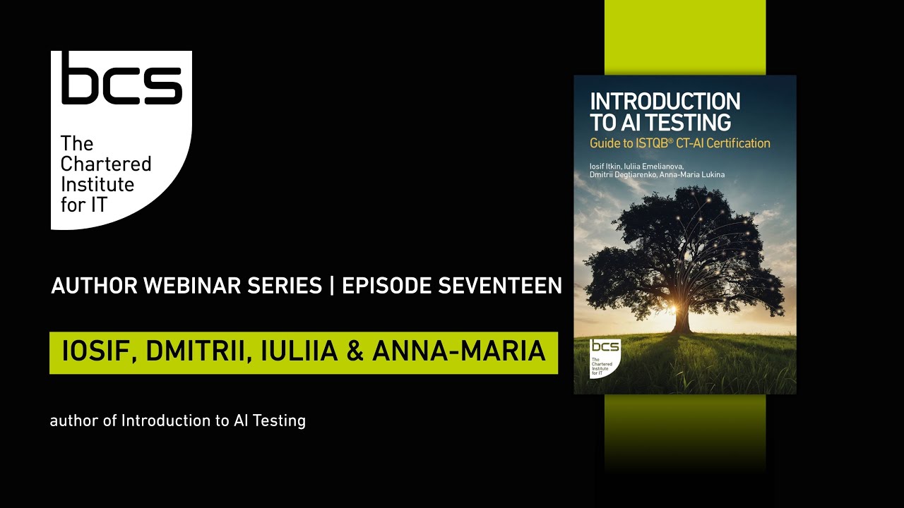 Author Webinar Series | Iosif, Dmitrii, Iuliia & Anna-Maria | Introduction to AI Testing