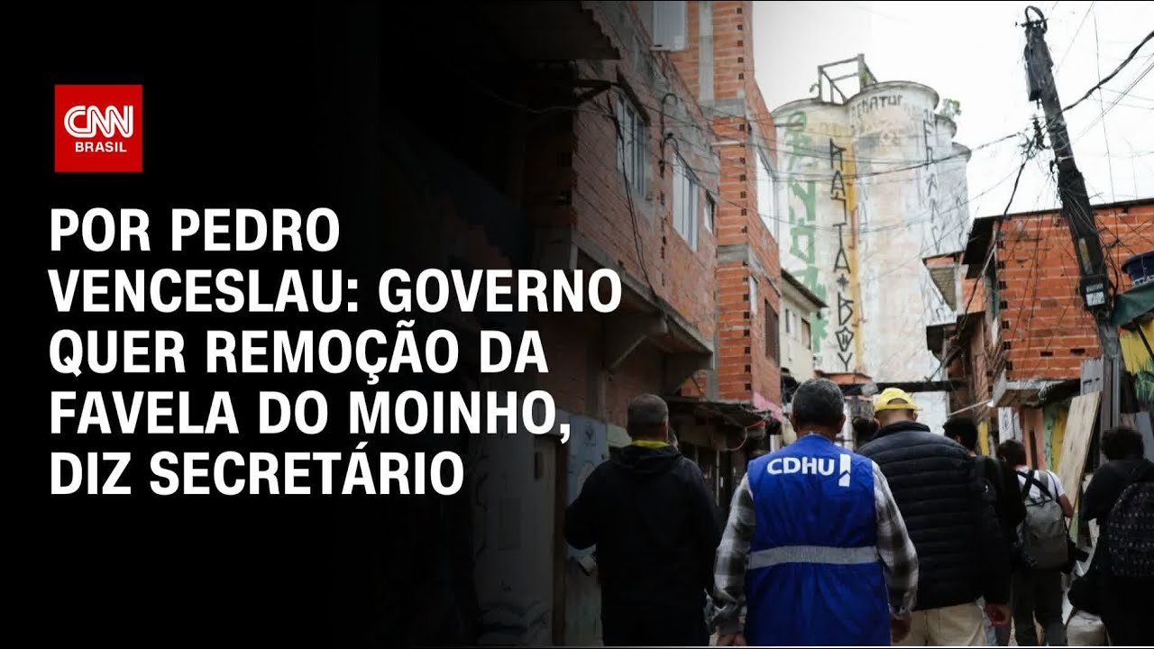 Análise: Governo quer remoção dos moradores da Favela do Moinho, diz secretário | Bastidores CNN