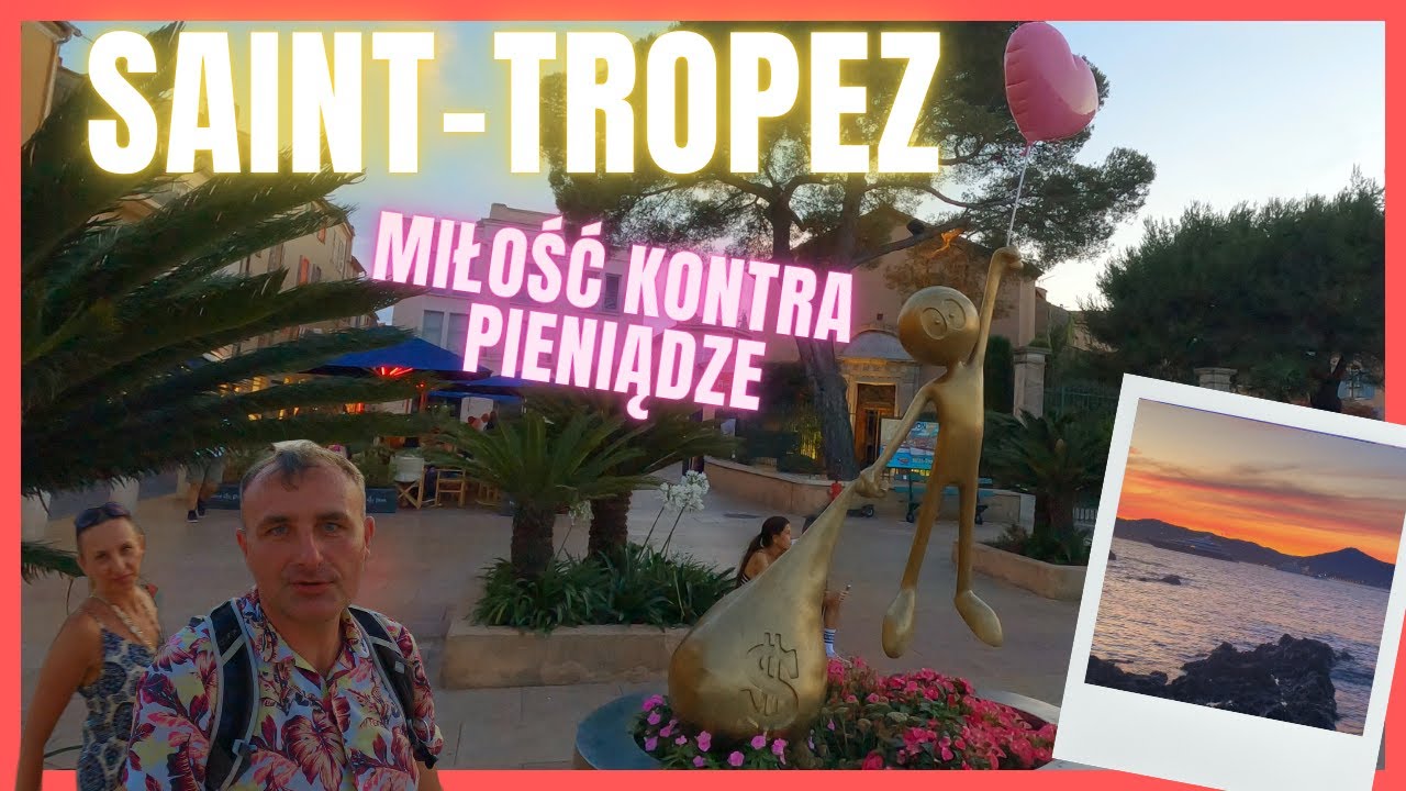 Miłość kontra pieniądze. Wieczorny spacer po Saint-Tropez.